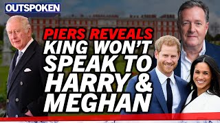 “Charles will NOT speak to Meghan Markle OR Prince Harry” Piers Morgan reveals true extent of feud