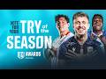 10 Incredible Try of the Season Nominees | Vote Now