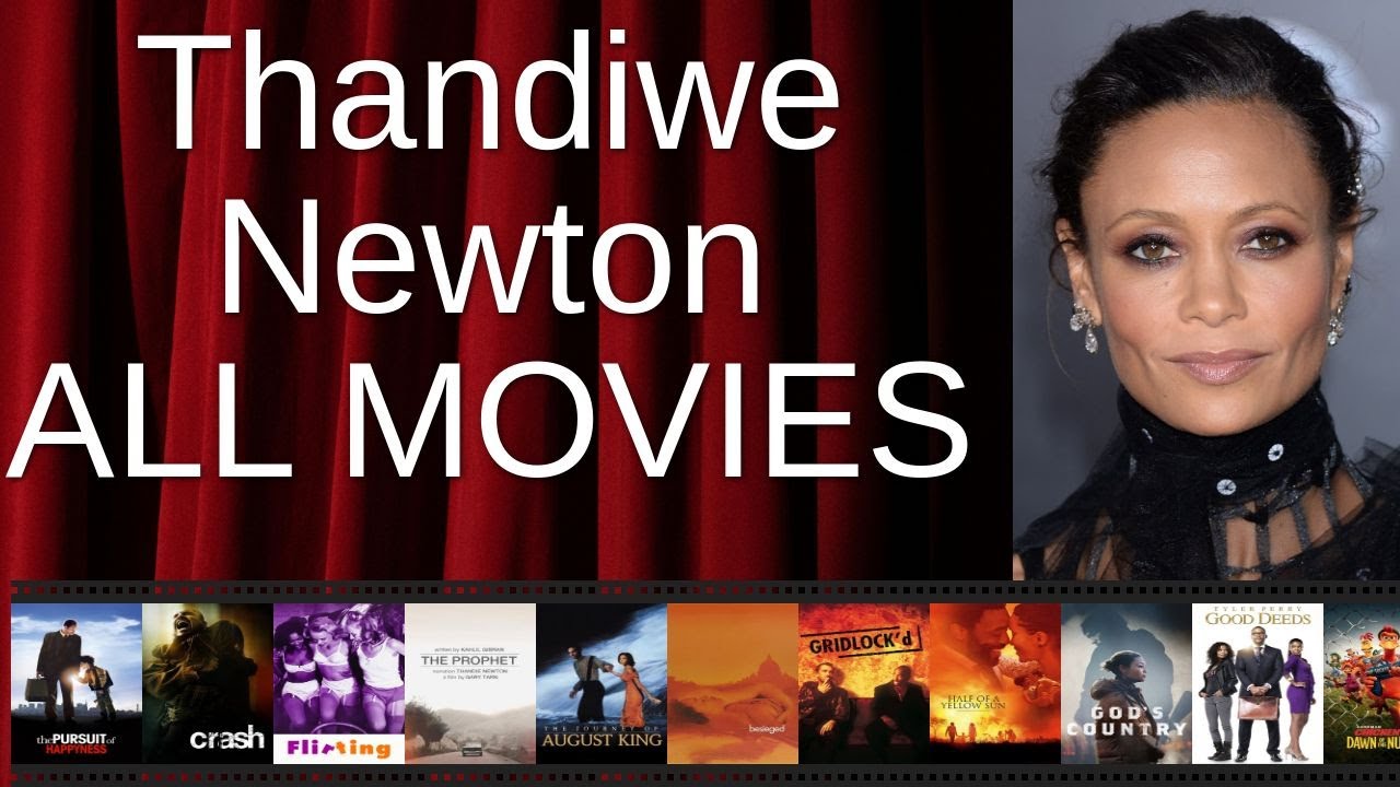 ALL Thandiwe Newton Movies Ranked by Score (Critics + Fans)