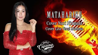 MATAHARIKU NURI NIRMALA || Live Cover All New Madona