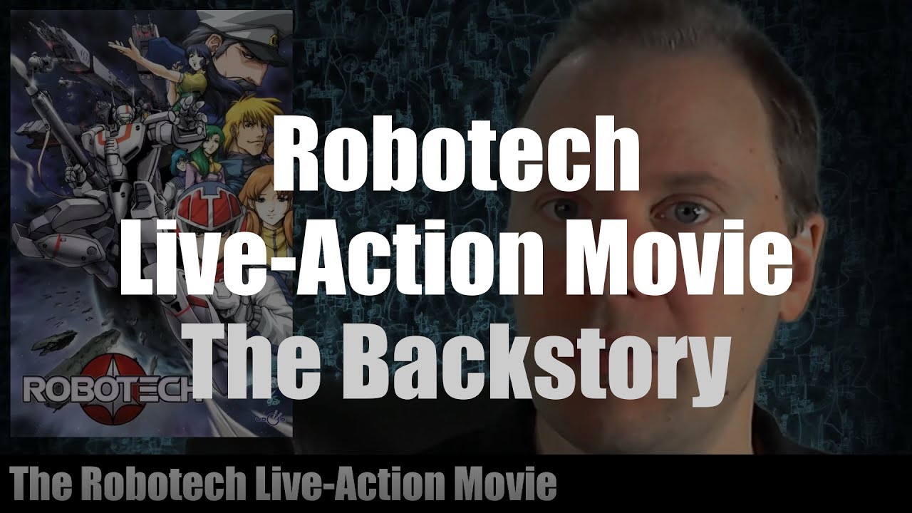 The Backstory: Robotech Live-Action Movie - YouTube