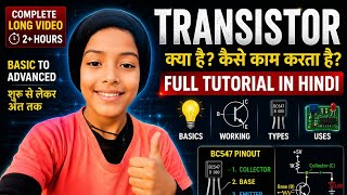 Transistor Full Tutorial in Hindi | Transistor Basics Explained | BC547 Working, Pinout & Uses