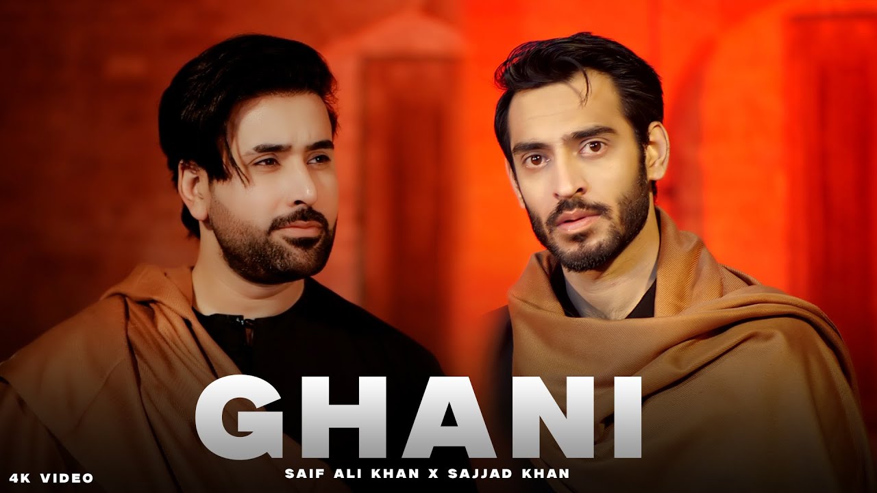 GHANI | Saif Ali Khan X Sajjad Khan | Official Pashto Sufi Music Video | 2026