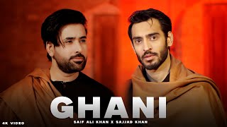 GHANI | Saif Ali Khan X Sajjad Khan |  Pashto Sufi  | 2026