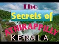 Athirappilly water falls and its untold  stories  a documentary channel about  natures beauty