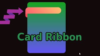 Let's Make Powerful "Card Ribbon" , with HTML & CSS only !!!
