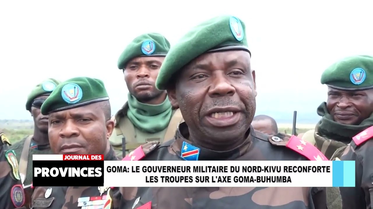 GOMA : le gouverneur Militaire du Nord Kivu réconforte les troupes sur l'axe GOMA BUHUMBA
