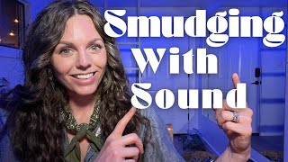 Sound Smudging: The Hidden Power of Sonic Cleansing