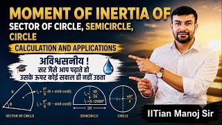 Moment of Inertia of Sector of circle || Lect 34 || Made Easy by IITian Tricks ✍️