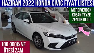 Haziran 2022 Honda Civic Fiyat Listesi | 100.000₺ ve ÖTESİ ZAM | Merdivenden Koşan Teyze Zenginleşti