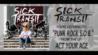 Sick Transit - Punk Rock S.O.B. (Album Stream)
