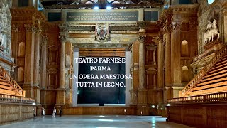 Teatro Farnese Parma Un Opera Maestosa Tutta In Legno