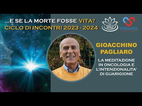 Anteprima del video: La meditazione in oncologia e l'intenzionalità di guarigione