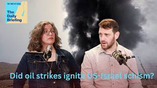 Did Israeli strikes on Iranian oil sites ignite schism with US?