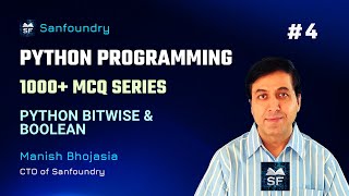 1000+ Python MCQ | Python Bitwise Operators & Boolean Data Type | Set 4 | Sanfoundry