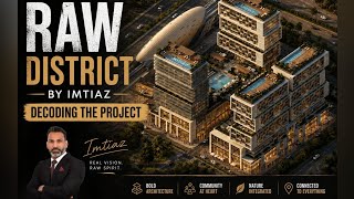 RAW District Explained | Is This Imtiaz’s Most Unique Project Yet?