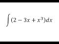 3. Integral indefinida 2-3x+x^3 (dos menos tres equis más x al cubo)