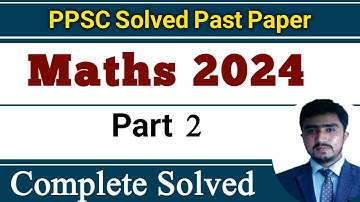 PPSC Solved Past papers |  ppsc/fpsc one paper mcqs syllabus | PPSC Mathematics 2024 Part:2
