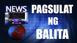 PAGSULAT NG BALITA