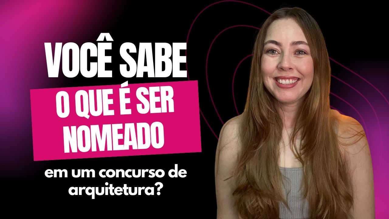 Você sabe o que é ser aprovado em um concurso de arquitetura?