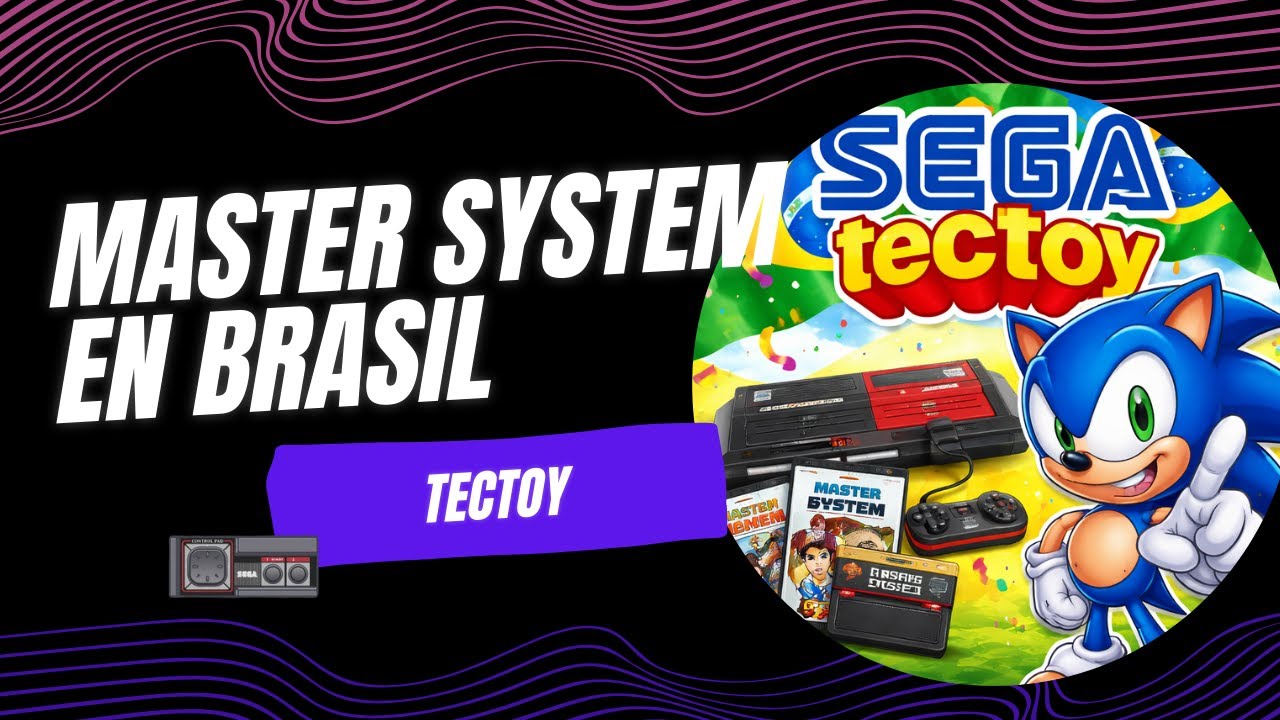 TECTOY, BRASIL y MASTER SYSTEM: la historia del mayor éxito de SEGA