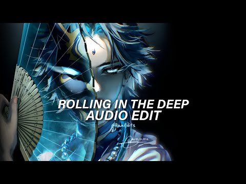 Rolling In The Deep - Adele [Edit Audio] 「Use Headphones 🎧 」