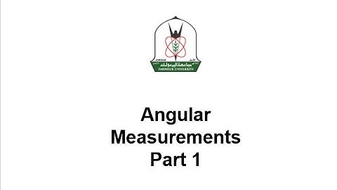 Metrology Angular Measurements part 1