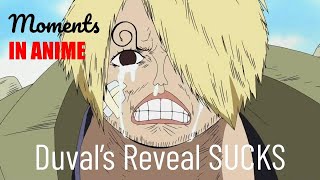 One Piece - Why Duval's Reveal Sucks (Moments In Anime)