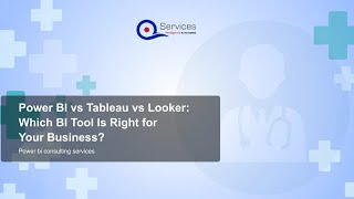 Power BI vs Tableau vs Looker: Which BI Tool Is Right for Your Business?
