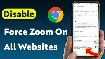 How To Disable Force Zoom On All Websites In Chrome Mobile (Updated)