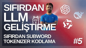 Ders 5: Sıfırdan Subword Tokenizer Kodlama