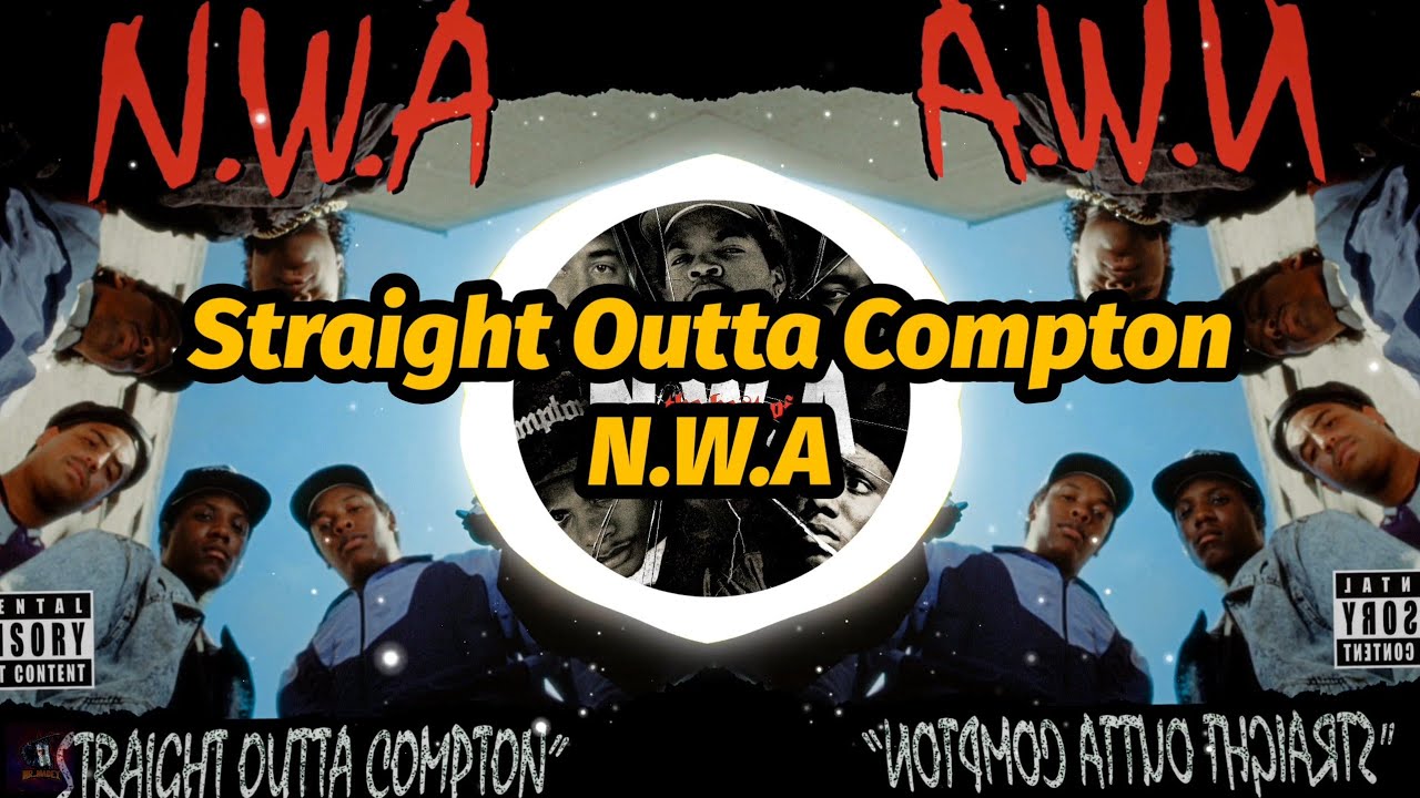 N.W.A - Straight Outta Compton (Lyrics) - YouTube