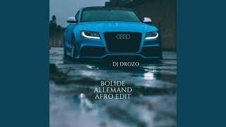 Bolide Allemand (Afro edit) - DJ Drozo