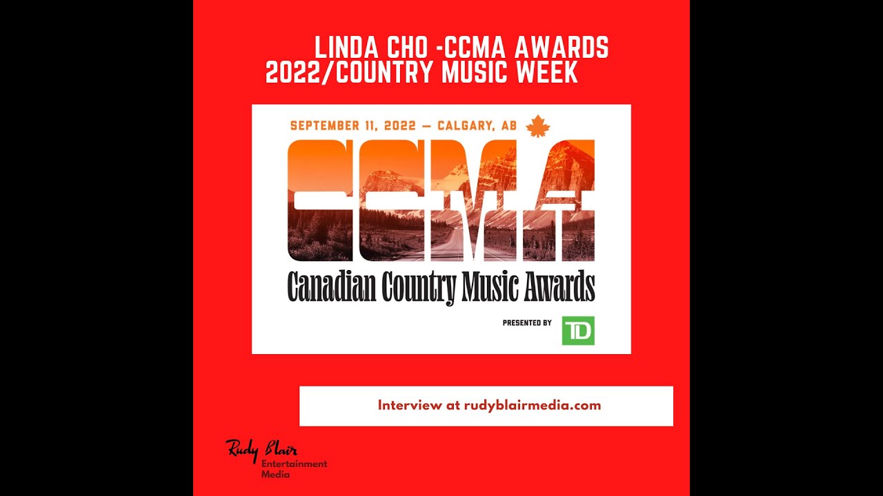 Intv w Linda Cho on the Canadian Country Music Association Awards 2022 including Country Music Week