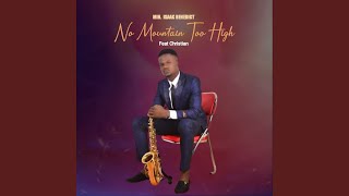 Download lagu No Mountain Too High