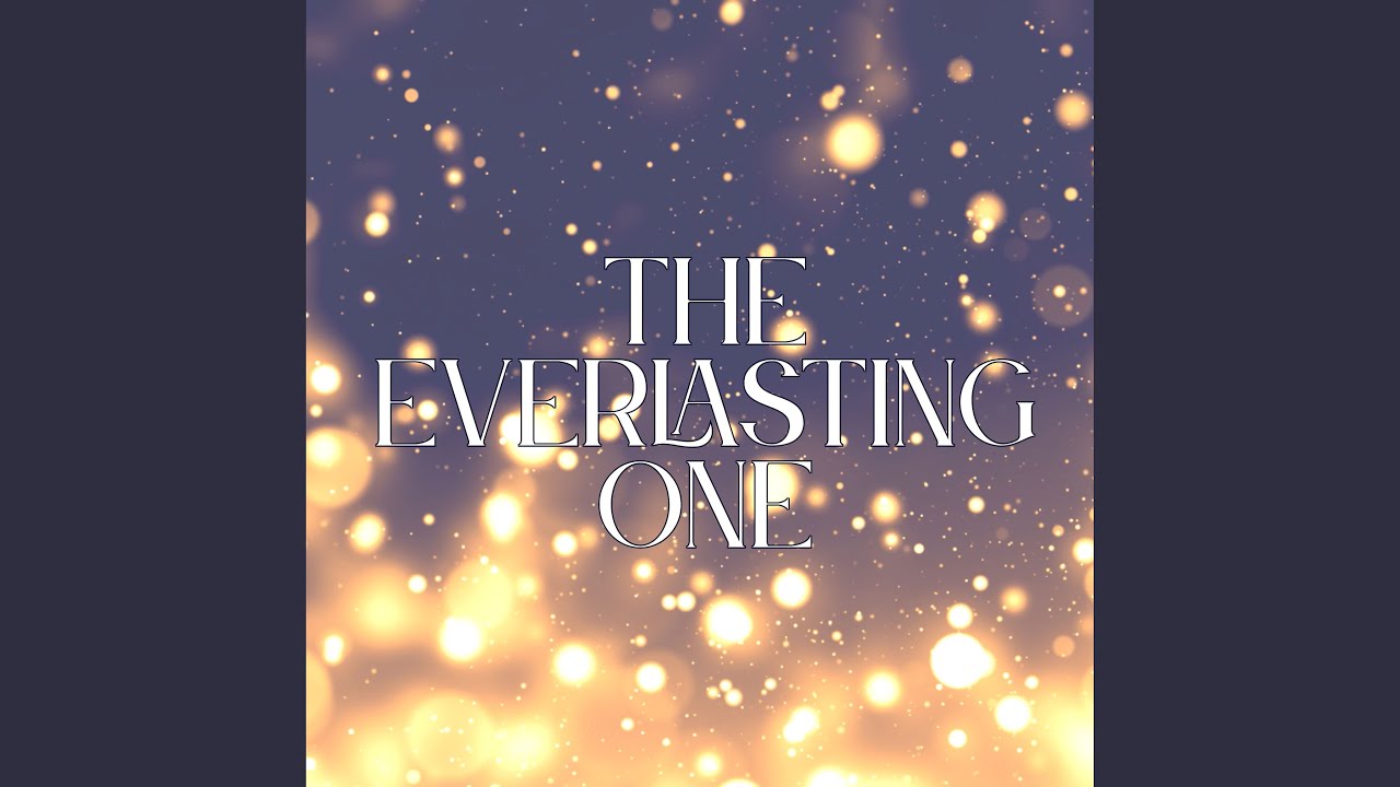 The Everlasting One