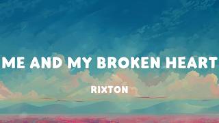 Rixton - Me And My Broken Heart (Lyrics) | Pitbull, Maroon 5, Magic! (Mix)🌹