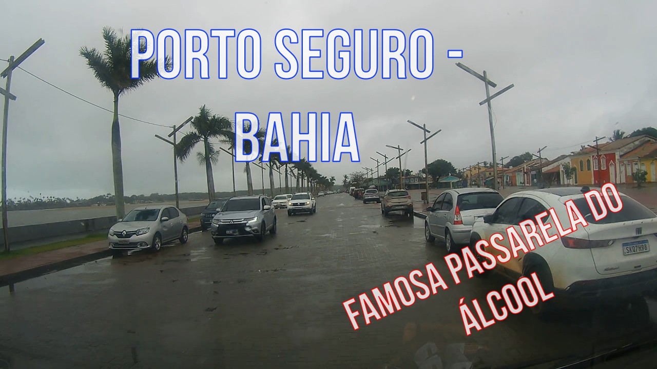 Orla Porto Saguro a Famosa Passarela do alcool