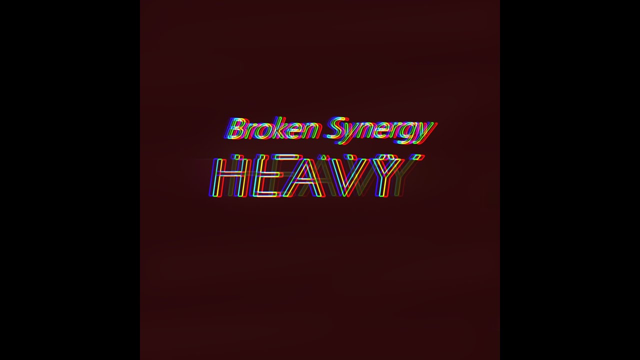 [Neurostep] - Broken Synergy - Heavy
