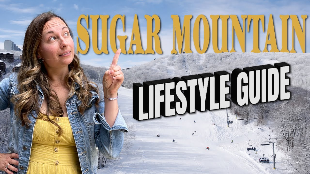 Thinking About Moving to Sugar Mountain NC? Watch This First!