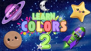 Space Colors 2 - Color Learning Song For Toddlers In Space