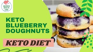 Keto blueberry doughnuts  -  365 days health care screenshot 1