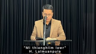 Mi thianghlim lawr(Engtikah nge? Engtin nge alo thlen dawn?)- H. Lalmuanpuia