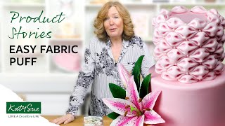 Product Stories Easy Fabric Puff For Cake Decorating
