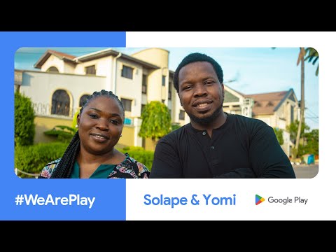 #WeArePlay | Solape & Yomi | HerVest | Nigeria