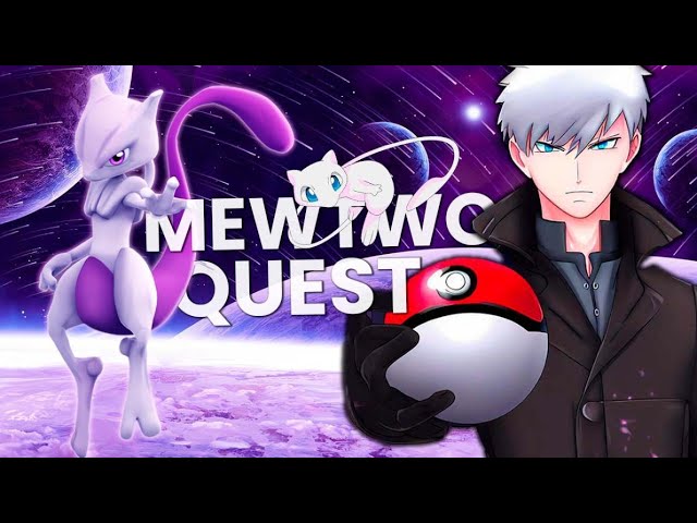 Mewtwo Main Quest 