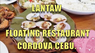 Lantaw Floating Restaurant, Cordova, Cebu.