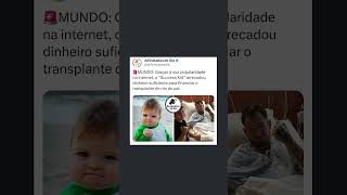 o “Success Kid” arrecadou dinheiro suficiente para financiar o transplante de rim do pai. #notícias
