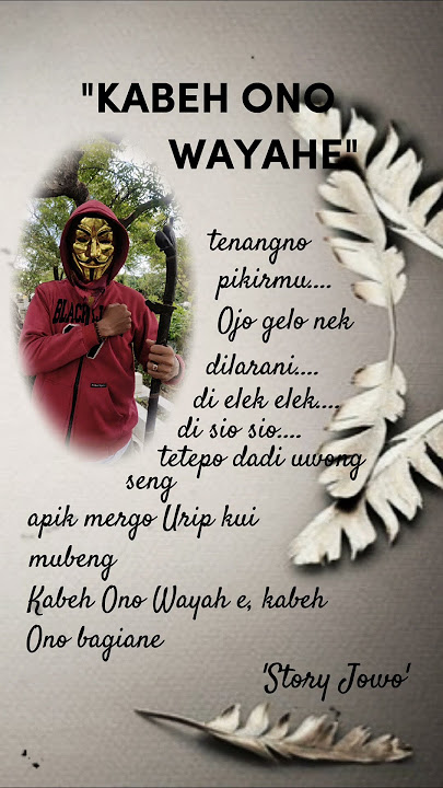KABEH ONO WAYAHE