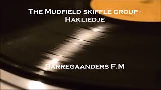 Video thumbnail of "The Mudfield skiffle group - Hakliedje (1966)"